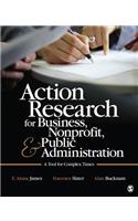 Action Research for Business, Nonprofit, and Public Administration