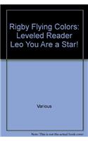 Rigby Flying Colors: Individual Student Edition Orange Leo You Are a Star!(Rigby Flying Colors)