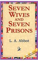 Seven Wives and Seven Prisons