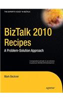 BizTalk 2010 Recipes