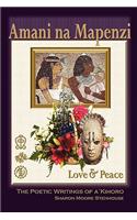 Amani Na Mapenzi: Love & Peace