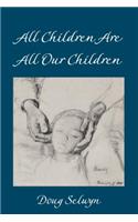 All Children Are All Our Children