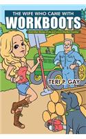 The Wife Who Came with Workboots