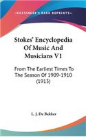 Stokes' Encyclopedia Of Music And Musicians V1