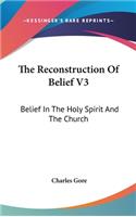 Reconstruction Of Belief V3: Belief In The Holy Spirit And The Church