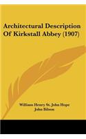 Architectural Description Of Kirkstall Abbey (1907)