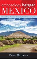 Archaeology Hotspot Mexico an