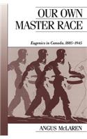 Our Own Master Race