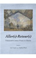 Aller(s)-Retour(s): Nineteenth-Century France in Motion