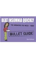 Beat Insomnia Quickly: Bullet Guides