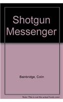Shotgun Messenger