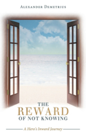 The Reward of Not Knowing