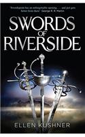 Swords of Riverside: Swordspoint, The Privilege of the Sword, The Fall of the Kings