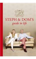 Steph and Dom's Guide to Life