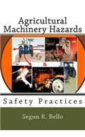 Agricultural Machinery Hazards