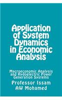 Application of of System Dynamics in Economic Analysis: Application of System Dynamics Models