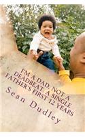 I'm A Dad, Not A Deadbeat