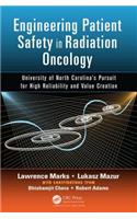 Engineering Patient Safety in Radiation Oncology