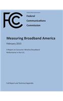 Measuring Broadband America February 2013 A Report on Consumer Wireline Broadband Performance in the U.S. (Full Report and Technical Appendix)