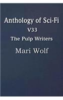 Anthology of Sci-Fi V33, the Pulp Writers - Mari Wolf