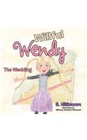 Willful Wendy