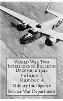 World War Two Intelligence Bulletin December 1942: Volume 1 Number 4