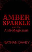 Amber Sparkle and the Anti-Magicians