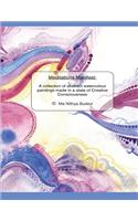 Meditations Manifest: A Collection of Abstract Watercolour Paintings: Made in a State of Creative Consciousness by Ma Nithya Sudevi