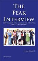 The Peak Interview - 3rd Edition: How to Win the Interview and Get the Job: How to Win the Interview and Get the Job