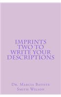 Imprints Two To Write Your Descriptions