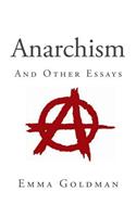 Anarchism and Other Essays