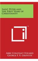 Saint Peter and the First Years of Christianity