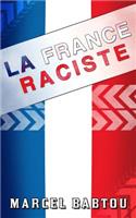 La France Raciste