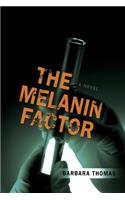 The Melanin Factor