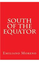 South of the Equator