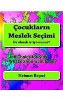 Cocukların Meslek Secimi