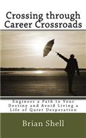 Crossing through Career Crossroads