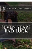 Seven Years Bad Luck