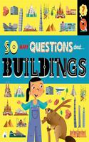 So Many Questions: About Buildings: (So Many Questions)