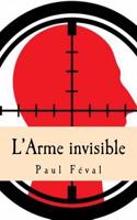 L'Arme Invisible