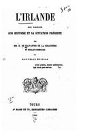 L'Irlande, son origine, son histoire, et sa situation présente