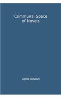 Communal Space of Novels