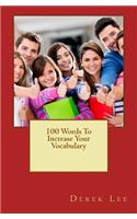 100 Words to Increase Your Vocabulary