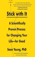 Stick with It Lib/E: A Scientifically Proven Process for Changing Your Life-For Good
