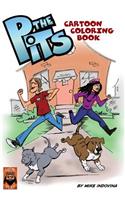 The Pits Cartoon Coloring Book