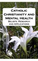 Catholic Christianity and Mental Health