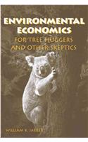 Environmental Economics for Tree Huggers
