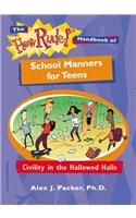 The How Rude! Handbook of School Manners for Teens