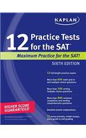 Kaplan 12 Practice Tests for the SAT