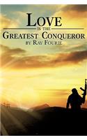 Love Is the Greatest Conqueror